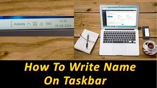 How To Write Name On Taskbar | How To Write your Name in Taskbar | Name Write On Taskbar