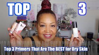 Top 3 Primers For Dry Skin | Mature Skin Over 40 & 50