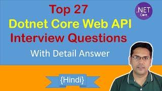 27 dotnet core web api interview questions with answer | Hindi