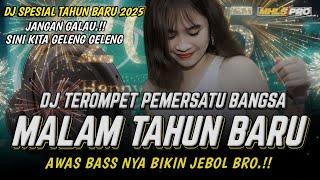 JANGAN GALAU SINI GELENG² | DJ TEROMPET FULL BASS MALAM TAHUN BARU 2025 PEMERSATU BANGSA (MHLS PRO)