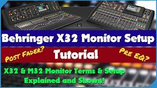 Behringer X32 & Midas M32 Monitor Setup Guide - How To Set Up And Understand Bus Sends