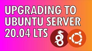Upgrading Ubuntu Server 18.04 LTS to Server 20.04 LTS (In situ)