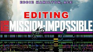 Inside Look: Eddie Hamilton's Editing Techniques for Mission: Impossible - Dead Reckoning Part One