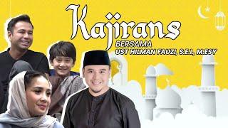 KAJIRANS BERSAMA USTADZ HILMAN FAUZI