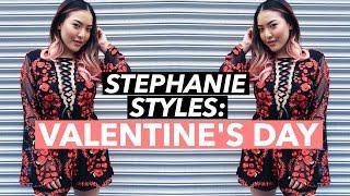 STEPHANIE STYLES: VALENTINE'S DAY | soothingsista