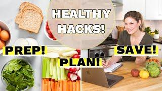 HEALTHY EATING HACKS that will save you time & money!