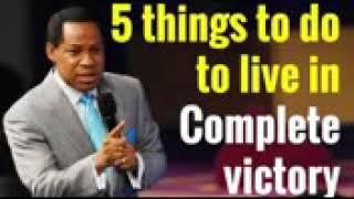 Pastor Chris- 5 things to do to live a victorious life