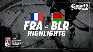 Game Highlights: France vs Belarus May 5 2018 | #IIHFWorlds 2018