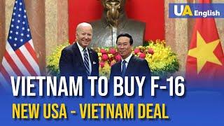 US - Vietnam Military Partnership: One of the Largest Arms Supplies in History