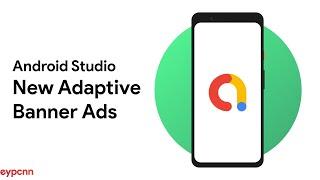 Android Studio - New AdMob Adaptive Banner Ads