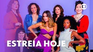 Elas por elas: sua nova novela das seis estreia hoje!  | TV Globo