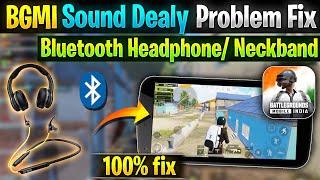 Sound dealy problem on bluetooth headphones in BGMI | Earphones Sound delay problem in PUBG MOBILE