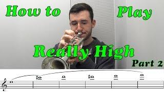 How to Play High on the Trumpet (Range Building) | Part 2/3