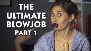 The Ultimate Blowjob - Part 1