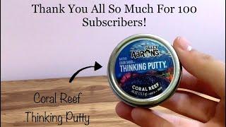 Opening Crazy Aaron’s Thinking Putty: Coral Reef  l  ASMR  I  100 SUBSCRIBERS SPECIAL