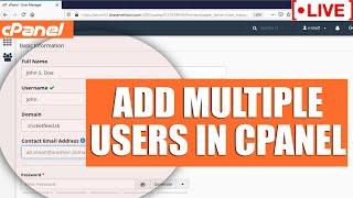 [LIVE] How to add multiple users in cPanel?