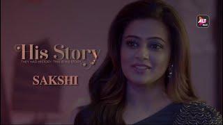 Sakshi - Wife | His Storyy | Streaming 25th April | Satyadeep Mishra, Priya Mani Raj | ALTBalaji