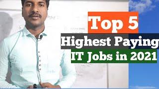 Top 5 Highest Paying IT Jobs in 2021 | Best salary jobs in India 2021| Best software jobs 2021