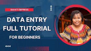 Data Entry Full Tutorial for Beginners | Tips & Tricks