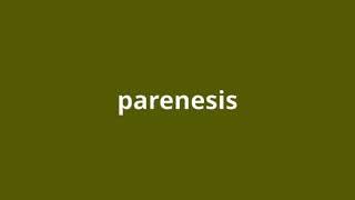 what is the meaning of parenesis.