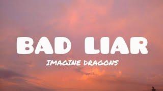 IMAGINE DRAGON-BAD LIAR (LYRICS)