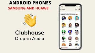 How to Download Clubhouse on Android phones samsung and huawei