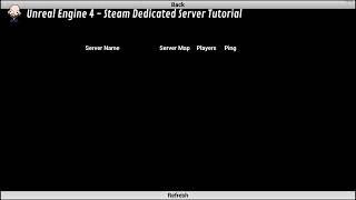 Unreal Engine 4 - Steam Dedicated Server Tutorial