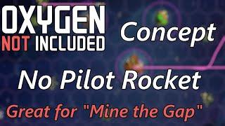 Auto-Pilot Rocket - No Pilots! - Double your Drillcone & Space Artifacts - Oxygen Not Included