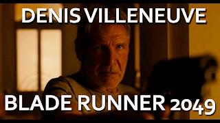 Denis Villeneuve on when he decided to direct BLADE RUNNER 2049