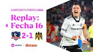TNT Sports Replay | Colo Colo 2 - 1 Unión Española | Fecha 16