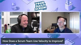 YDS: How Does a Scrum Team Use Velocity to Improve?