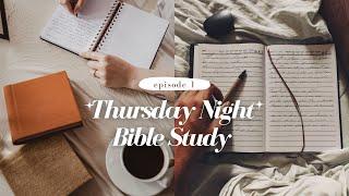 Thursday Night Bible Study: Core 52 Session 1: Creation