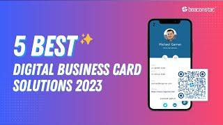 Discover the 5 Best Digital Business Card Solutions of 2024 