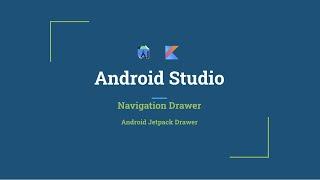 Android Studio Navigation Drawer - Android Jetpack Drawer