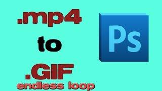 Convert mp4 video to infinite loop GIF image with photoshop