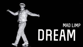 Mad Limp - Dream | StreetDanceTV