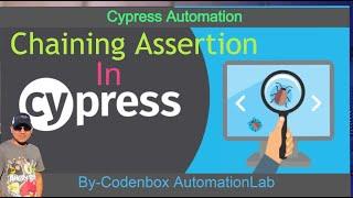 What is Chaining Assertion in Cypress? How to perform chaining assertion?