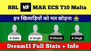 BBL vs MAR Dream11 Prediction | BBL vs MAR Dream11 | BBL vs MAR Dream11 Team | ECS T10 Malta