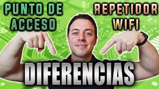 Diferencias entre PUNTO DE ACCESO y REPETIDOR WIFI  Explicación FÁCIL