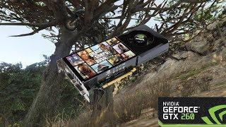 Grand Theft Auto V on a Nvidia GeForce GTX 260