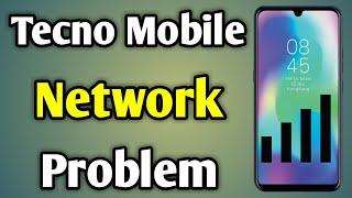 Tecno Network Problem | Tecno Mobile Network Solution | Tecno Mobile Network Not Available