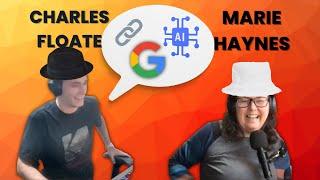 Charles Floate and Marie Haynes discuss breaking Google's guidelines, how PageRank has changed & AI