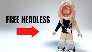 HOW TO GET FREE HEADLESS! 