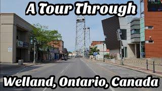 A Tour Through Welland, Ontario, Canada 