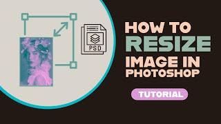 How to change the image size in Photoshop
