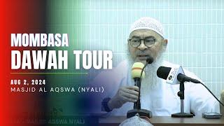  Aug 2, 2024 Mombasa Dawah Tour | 2nd Lecture assim al hakeem JAL