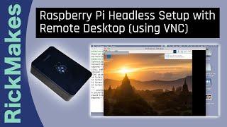 Raspberry Pi Headless Setup with Remote Desktop using VNC