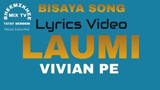 LAUMI | LYRICS VIDEO | VIVIAN PE | COVERSONG |#tataybembembheemzkheemixtv