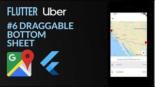 Flutter Uber 6/6 - Draggable Scrollable Bottom Sheet