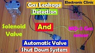 Gas leakage detection and Automatic Valve shut down using Arduino ,Solenoid Valve, Gas Sensor MQ-2